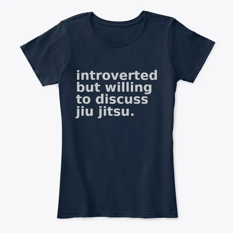 introverted but will discuss jiu jitsu